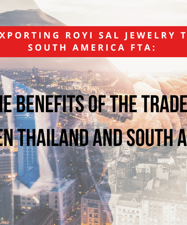 Exporting Royi Sal Jewelry to South America FTA